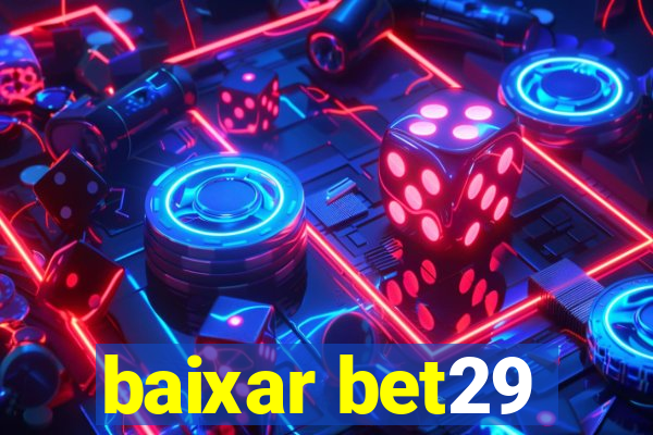 baixar bet29